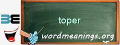 WordMeaning blackboard for toper